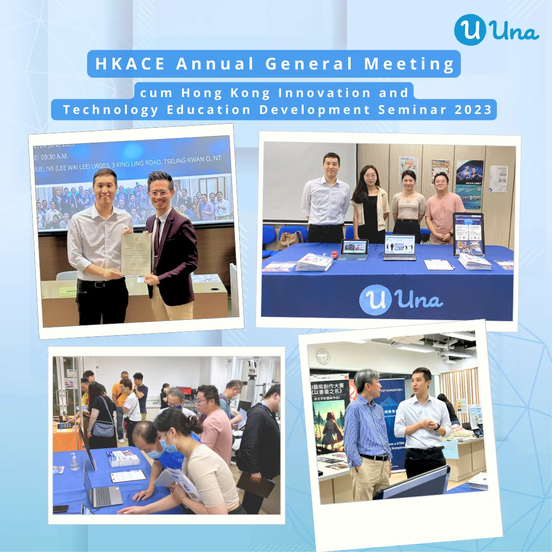 HKACE X Una - Annual General Meeting cum Hong Kong Innovation and Technology Education Development Seminar 2023